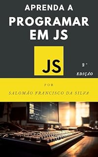 Livro Aprenda a programar em JavaScript: Do zero ao primeiro código em pouco tempo.