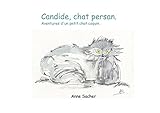 Candide, chat Persan: Aventures d'un petit chat coquin. (French Edition) by Anne Sacher