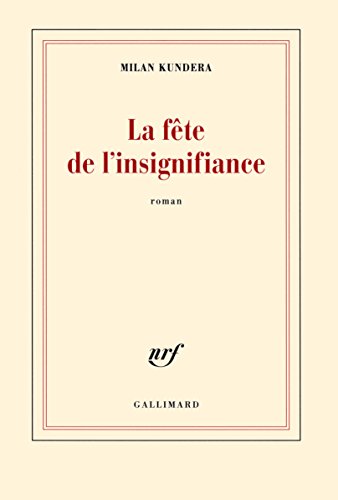 La  fête de l'insignifiance