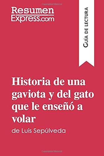 Download Historia de una gaviota y del gato que le enseñó a volar de Luis Sepúlveda (Guía de lectura): Resumen y análisis completo PDF