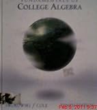 Fundamentals of College Algebra, Swokowski, Earl William and Cole, Jeffrey A., 0534377580