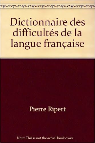 TÉLÉCHARGER GRATUITEMENT DICTIONNAIRE DES DIFFICULTÉS DE LA LANGUE FRANÇAISE TÉLÉCHARGER GRATUITEMENT DICTIONNAIRE DES DIFFICULTÉS DE LA LANGUE FRANÇAISE