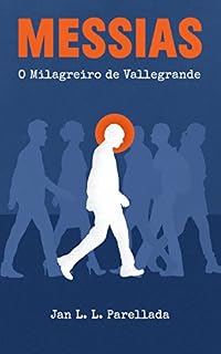 Livro Messias: O Milagreiro de Vallegrande