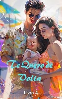 Livro Te Quero de Volta: Livro 4