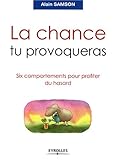 La chance tu provoqueras (French Edition) by 