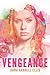Vengeance: A Short Story of Molestation, Dissociation, Revenge, & Healing by Dana Harrell Ellis
