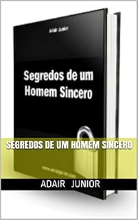 Livro Segredos de um homem sincero (Auto ajuda)