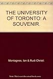 Front cover for the book The University of Toronto : a souvenir by Ian Montagnes