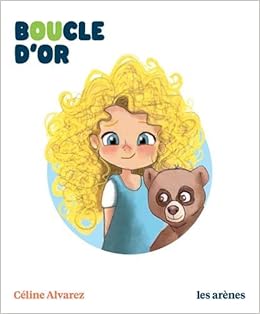 Boucle D Or Les Lectures Naturelles French Edition Alvarez Celine Machado Julie Amazon Com Books