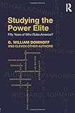 Studying the Power Elite: Fifty Years of Who Rules America?