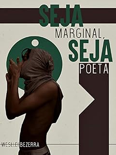 Livro Seja Marginal, Seja Poeta.