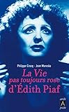 La vie pas toujours rose d'Edith Piaf (Biographies) (French Edition) by