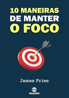 Livro 10 Maneiras De Manter O Foco