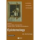 Epistemology: An Anthology