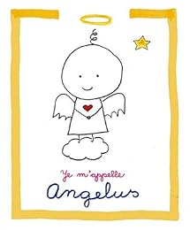 Je m'appelle Angelus