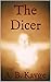 The Dicer