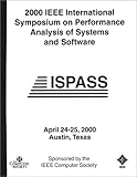 2000 IEEE International Symposium on Performance Analysis of Systems and Software, IEEE Computer Society Staff, 078036418X