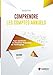 Comprendre les comptes annuels: Pour améliorer la situation financière de l'entreprise (Les guides pratiques) (French Edition) by 