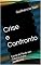 Livro Crise e Confronto: Carta de Paulo aos Gálatas (uma paráfrase) (A Bíblia do Poeta Livro 5)