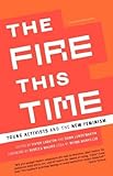 The Fire This Time: Young Activists and the New Feminism, , 0385721021