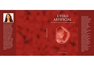 Livro Útero artificial: uma solução para o fim das práticas abortivas