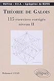 Théorie de Galois - 115 exercices corrigés by 