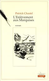 L' enlèvement aux Marquises