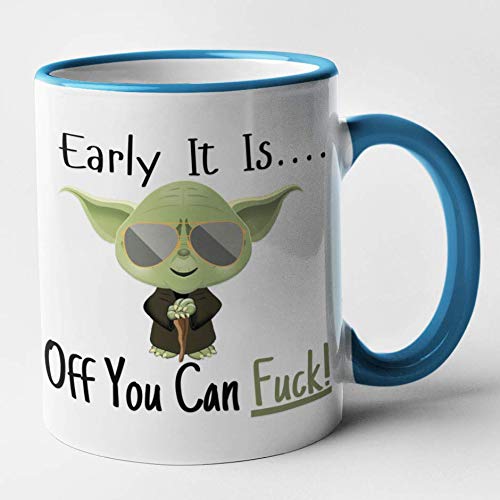 Risky Tees - Rude Sci Fi Mug - Early It Is... Of You Can Fuck - Funny Mug (Blue, 11oz)