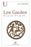 Image de Les Gaules (Provinces des Gaules et Germanies, Provinces Alpines) : IIe siècle av. - Ve siècle ap. J.-C.
