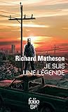 Je Suis Une Legende (Folio Science Fiction) (French Edition) by