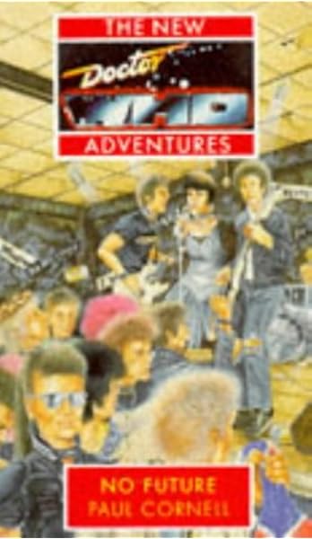 No Future Doctor Who The New Adventures Cornell Paul 9780426204091 Amazon Com Books