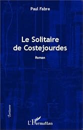 Le  solitaire de Costejourdes