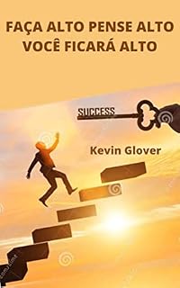Livro Faça Alto Pense Alto Você Vai Ficar Alto