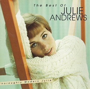 Andrews Julie Thoroughly Modern Julie The Best Of Julie Andrews Amazon Com Music