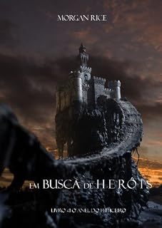 Livro Em Busca de Heróis (Livro #1 O Anel Do Feiticeiro)
