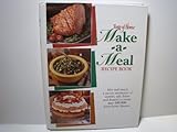 Taste of Home Make-A-Meal Recipe Book: Mix and Match a Savory Assortment of Entrees, Side Dishes, and Desserts to Create over 100,000 Down-Home Dinners by