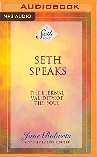 Seth Speaks The Eternal Validity Of The Soul Roberts Jane Wright Braden Postel Donna Foster Mel Amazon Sg Books
