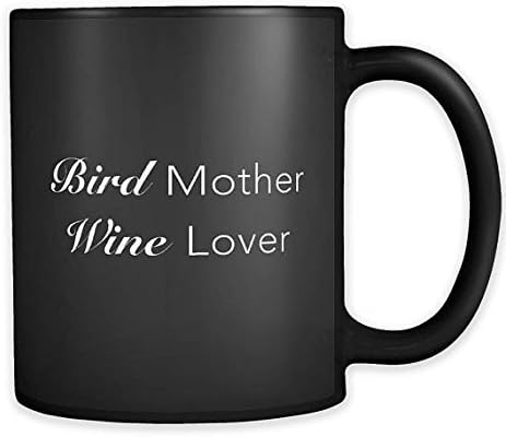 Bird Mother Wine Lover Black Mug, Bird Mom Mug, Bird Mother Gift, Amazing Mothers, Cute Mug, Bird Owner Mug, Bird Owner Gift, Bird Lover Gift, Mother's Day Gift
