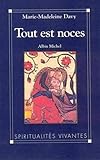 Tout Est Noces (Spiritualites Grand Format) (French Edition) by 