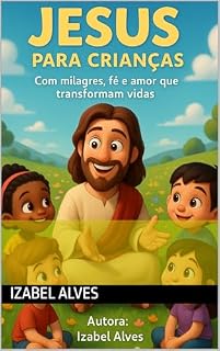 Livro Jesus para crianças: Histórias de Jesus para crianças segundo o Evangelho de Mateus