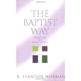 The Baptist Way: Distinctives of a Baptist Church