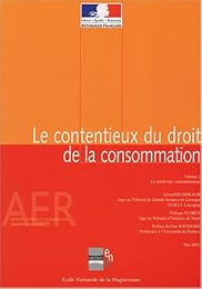 Le  contentieux du droit de la consommation