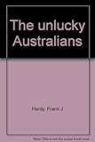 Front cover for the book The Unlucky Australians by Frank Hardy
