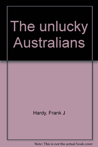 The Unlucky Australians