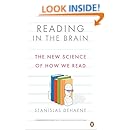 Reading in the Brain: The New Science of How We Read