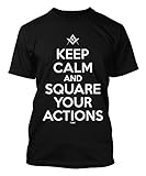 Keep Calm And Square Your Actions - Freemason Men's T-shirt Tee