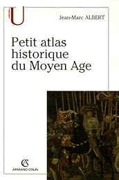 Petit atlas historique du Moyen âge