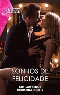 Livro Sonhos de Felicidade (Harlequin Jessica Livro 178)