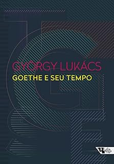 Livro Goethe e seu tempo (Biblioteca Lukács)