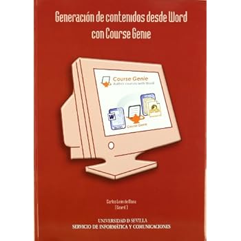 Generación de contenidos desde Word con Course Genie (Manuales Universitarios) Generación de contenidos desde Word con Course Genie (Manuales Universitarios)